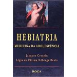 Hebiatria - Medicina da Adolescência