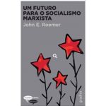 Um Futuro Para O Socialismo Marxista