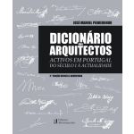 Dicionário dos Arquitectos - Activos em Portugal do século 1 à actualidade