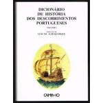 Dicionário de História dos Descobrimentos Portugueses - Vol. I