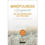 Mindfulness e Compaixão na Recuperação da Psicose