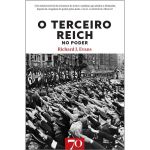 O Terceiro Reich no Poder - Volume II da Trilogia sobre a História do Terceiro Reich