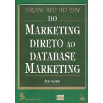 Do Marketing Direto Ao Database Marketing