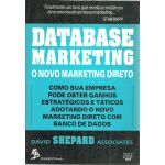 Database Marketing - O Novo Marketing Direto