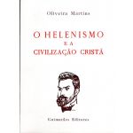 O Helenismo e A Civilizaçao Crista