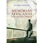 Memórias Africanas e de Outros Tempos