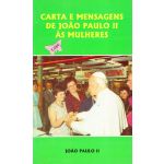 Carta e Mensagens de João Paulo II às Mulheres