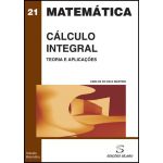 Cálculo Integral - Teoria e Aplicações - Carlos Martins