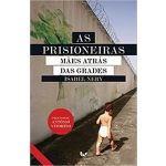 As Prisioneiras - Mulheres Atrás das Grades