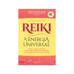 Reiki: A Energia Universal