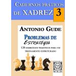Cadernos Práticos de Xadrez 3, Problemas de Estratégia