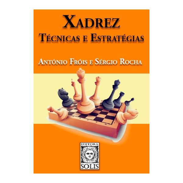 Xadrez, Técnicas e Estratégias