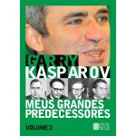 Meus Grandes Predecessores volume 2 Garry Kasparov