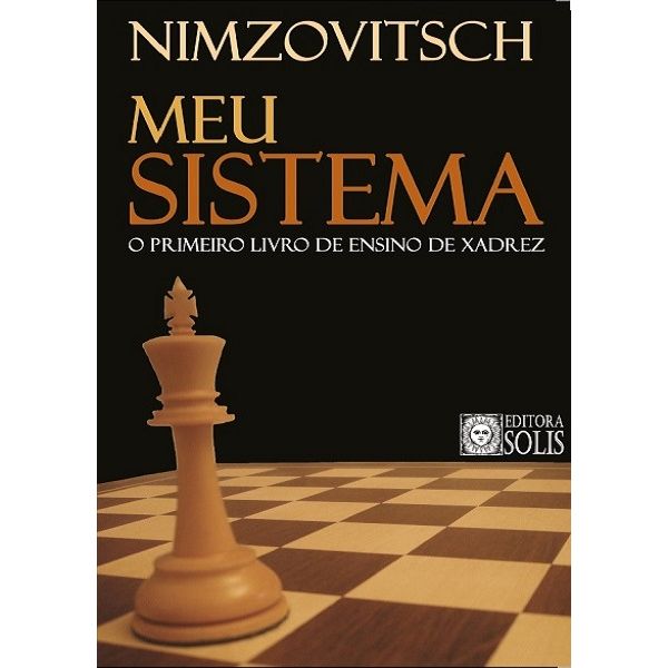 Meu Sistema - Aaron Nimzovitsch : livros