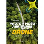Photo et Vidéo avec un Drone - DUNOD5416889