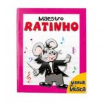Ratinho - Maestro- Manual de Música