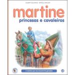 Martine, Princesas e Cavaleiros