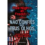 Five Nights At Freddy'S - Livro 2 - Não Confies Nos Teus Olhos