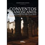 Conventos Franciscanos nos Açores do Século XXI: Memórias da Província de S. João Evangelista