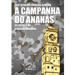 A Campanha do Ananás. Os Açores na II Guerra Mundial