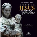 Açores: Jesus Menino presente