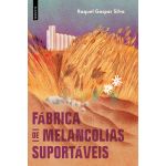 Fábrica de Melancolias Suportáveis