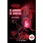 Stranger Things: Os horrores de Hawkins