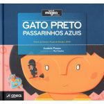 Gato Preto & Passarinhos Azuis