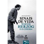 Sinais de Vida. Werner Herzog e o Cinema