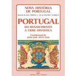 Portugal do Renascimento à Crise Dinástica Nova História de Portugal Volume V