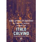 Orlando Furioso de Ludovico Ariosto Contado por Italo Calvino