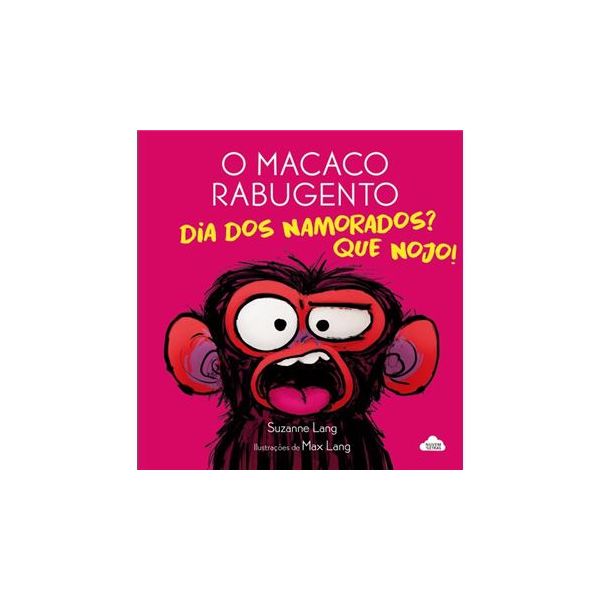 Dia dos Namorados? Que nojo! (O Macaco Rabugento 5) - Penguin Livros