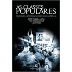 As Classes Populares - A produção e a reprodução da desigualdade em Portugal