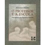 O Professor e A Escola