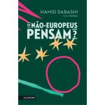 Os Não-Europeus Pensam?