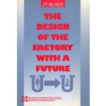 The Design of The Factory With a Future
