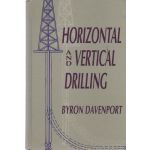 Horizontal and Vertical Drilling: A Complete Guide to Horizontal and Vertical On-land Drilling for Oil and Gas
