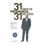 31 Anos de Presidência. 31 Decisões