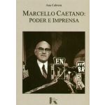 Marcello Caetano: Poder e Imprensa