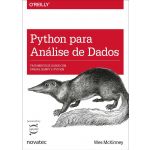 Python Para Análise de Dados: Tratamento de Dados com Pandas, NumPy e IPython