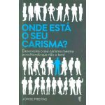 Onde Está o Seu Carisma?