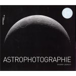 Eyrolles Astrophotographie 4?me Edition - EYROLLESASTRO4