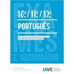 IAVE- Português 10º, 11º e 12º Anos - Questões de Exames Nacionais