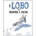 O Lobo que Encontrou a Amizade