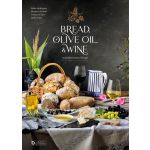 Bread Olive Oil &Wine - A Mediterranean Trilogy - 9789898962189