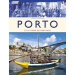 Porto et Nord du Portugal - Voyages et histoires