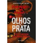 Five Nights at Freddy´s - Livro 1: Olhos de Prata