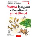 Histórias Portuguesas e Moçambicanas para as Crianças