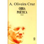 Obra Poética - A.oliveira Cruz / Vol.i