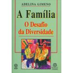 A Família - O Desafio da Diversidade